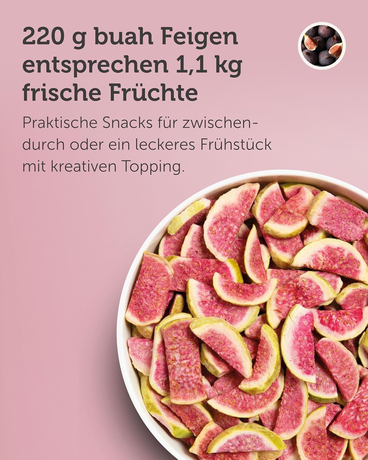 BUAH® Smochine liofilizate | Chipsuri de smochine Ca gustare, pentru muesli și deserturi | Înlocuitor ideal pentru bomboane | Vegan și fără zahăr adăugat | 220g Produse deshidratate Naty Shop